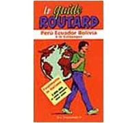 Perù, Ecuador, Bolivia E Le Galapag