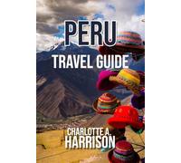 PERU TRAVEL GUIDE