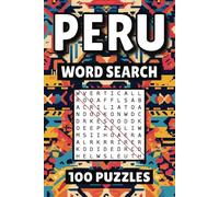 Peru Word Search: 100 Pages of Lima Puzzles, Word Scramble, Word Find, and Vocabulary Activities for Kids, Adults, and Seniors