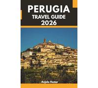 Perugia Travel Guide 2026