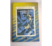 Perversion del lenguaje, la. (Austral)