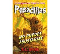 Pesadillas 23. No puedes asustarme