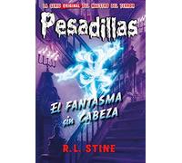 Pesadillas 30: El Fantasma Sin Cabeza