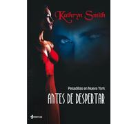 Pesadillas en NY. Antes de despertar: 1 (Novela romántica)