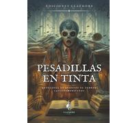 Pesadillas en Tinta: Antología de cuentos de terror latinoamericanos