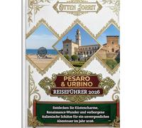 Pesaro & Urbino Reiseführer 2026