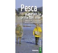 Pesca A Pie En La Orilla Del Mar (Guias De Bolsillo) (Guías De Bolsillo)
