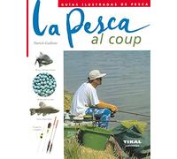 Pesca Al Coup, La