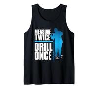 Pesca en Hielo Measure Twice Drill Once Camiseta sin Mangas