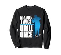 Pesca en Hielo Measure Twice Drill Once Sudadera