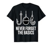 Pesca Nunca Olvides Lo Básico Divertido Pescador Camiseta