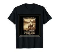 Pesca Todos los Hombres Son Creados Iguales en Sus Setenta Camiseta