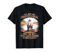 Pesca Todos los Hombres Son Creados Iguales en Sus Setenta Camiseta