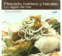 Pescado, Marisco Y Bacalao: Un regalo del mar: 1 (Con sabor a Mediterráneo)