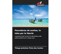 Pescadoras de sonhos, la lotta per la libertà: Le pescatrice di Rio Formoso-PE nella definizione delle politiche pubbliche per lo sviluppo locale
