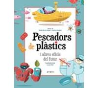 Pescadors De Plastics I Altres Oficis Del Futur