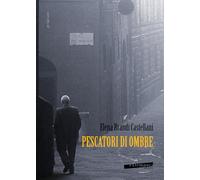 Pescatori di ombre. Nove trame segrete di storie fittonanti