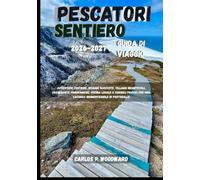 PESCATORI SENTIERO GUIDA DI VIAGGIO 2026-2027: Avventure costiere, spiagge nascoste, villaggi incantevoli, passeggiate panoramiche, cucina locale e ... per una vacanza indimenticabile in Portogallo