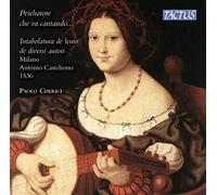 Peschatore che va cantando – Musique italienne pour luth. Cherici. – Tactus
