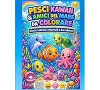 Pesci Kawaii & Amici del mare da colorare: Giochi, Labirinti, Indovinelli e Barzellette! (Disegni da colorare per bambini)