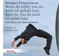Peseschikan,Nossrat - Wenn du Willst, Was du Noch Nie