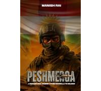 Peshmerga: A Remarkable Journey from Guerrilla to Soldier