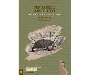 Pesimismo absoluto (BIBLIOTECA PESIMISTA)