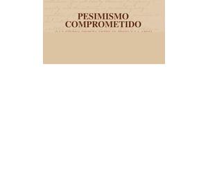 Pesimismo comprometido (BIBLIOTECA PESIMISTA)