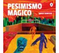 Pesimismo Mágico (ebook)