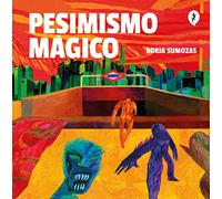Pesimismo mágico (Salamandra Graphic)