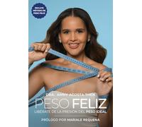 Peso Feliz: Libérate de la presión del peso ideal