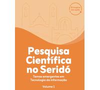 PESQUISA CIENTÍFICA NO SERIDÓ: Temas emergentes em Tecnologia da Informação (SI Inspira em ação)