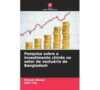 Pesquisa sobre o investimento chinês no setor de vestuário de Bangladesh