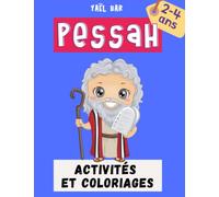Pessah - Activités et coloriages: Pour enfants de 2 à 4 ans. (Les fêtes juives)