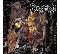 Pessimist - Blood for the gods