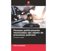 Pessoas politicamente imunizadas são objeto de processos judiciais: no direito congolês