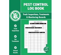 Pest Control Log Book: Daily Tracking Inspections, Treatments & More