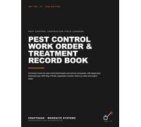 Pest Control Work Order & Treatment Record Book: Service Forms, Pest Activity, Product / EPA Reg. #, Application Details, Follow-Up Visits & Customer Approval