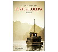 Peste & colera. La vita avventurosa dello scienziato che sconfisse la peste (Dal mondo)