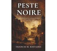 Peste Noire: Comment La Première Pandémie Mondiale A Changé L'histoire