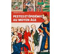 Pestes et épidémies au Moyen Âge (HISTOIRE - HISTOIRE)