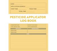 Pesticide Applicator Log Book. Record Keeping Book TO Track certified applicator name, Chemical pest and insect control application log