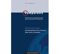 Pesticide Regulation Past and Present: Scales, Actors, and Agendas: 3/2025