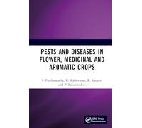 Pests and Diseases in Flower, Medicinal and Aromatic Crops