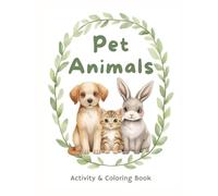 Pet Animals: Coloring and Activity Book or Kids Ages 4-6 (Miss Kate Story - Animals Coloring & Activity Books)