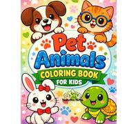 Pet Animals Coloring Book for Kids: Fun & Easy Pages of Dogs, Cats, Bunnies, Birds & More (ColorQuest Adventures)