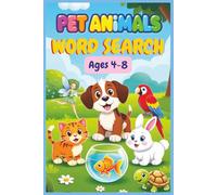 Pet Animals Word Search Puzzle Book for Kids Ages 4-8: Fun Educational Activity Book with Easy Word Searches for Early Learners, Preschool and ... Spelling | 6x9 inches, 50 Pages | 25 Puzzles