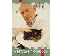 Pet Care Notebook: A Cute and Fun Lined Journal for Pet Lovers, Kids, Students, Cat Owners, Animal Care Notes, Daily Writing, School Projects, Class Activities, Pet Health Tracking, and Creative Ideas