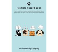 Pet Care Record Book: The Pet Care Record Book will help you stay on top of every aspect of your pet(s)’ well-being, so you can provide the best care possible