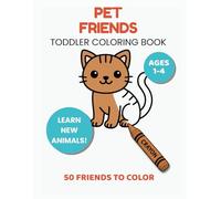 Pet Friends: Toddler Coloring Book (Little Friends Activity Series)